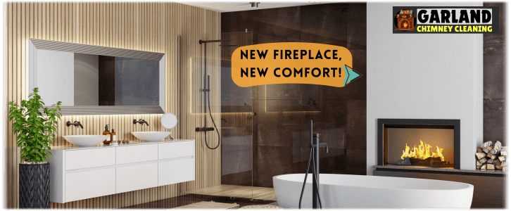 Fireplace Installation Garland TX